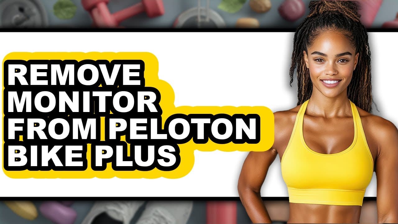 How to Remove Monitor from Peloton Bike Plus - Full Guide