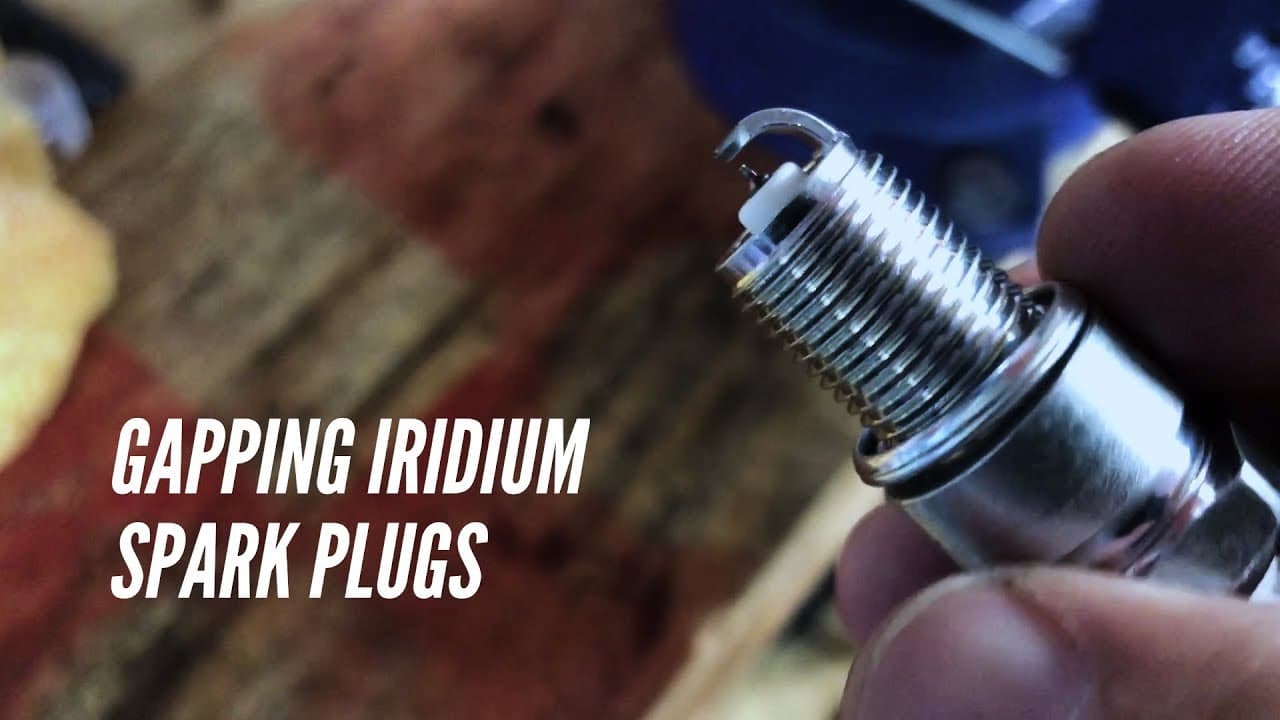 How to Gap Iridium Spark Plugs