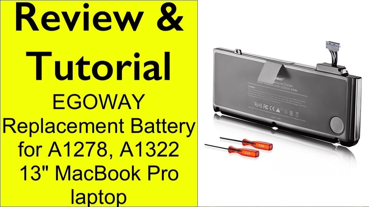 Review & Installation of EGOWAY battery How to replace battery on 13" Mid-2012 MacBook Pro 9,2 A1278