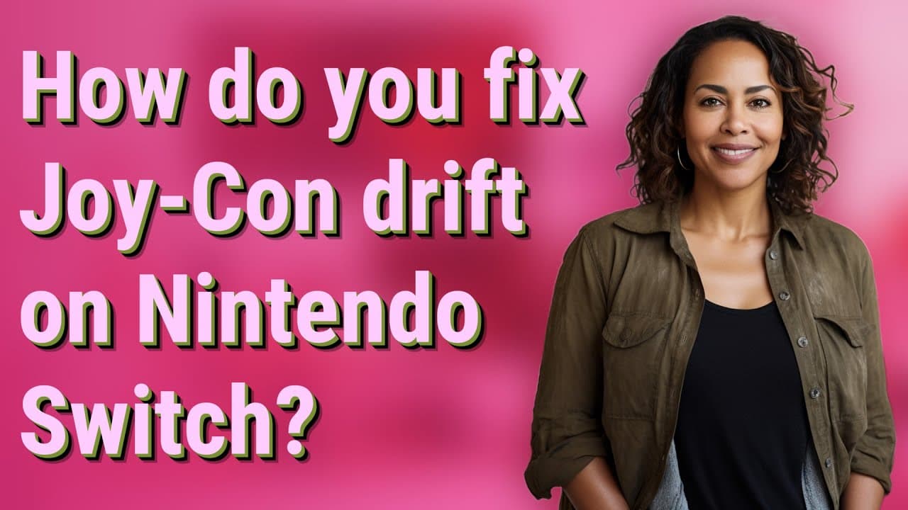 How do you fix Joy-Con drift on Nintendo Switch?