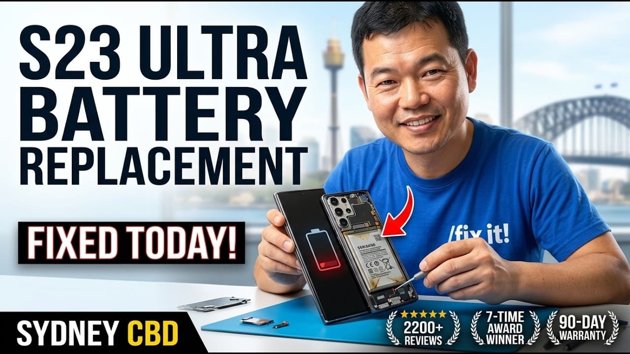Galaxy S23 Ultra Battery Replacement: Who Can Fix It on the Spot in Sydney Now?