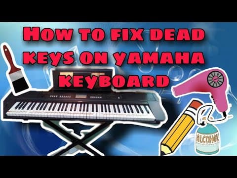 How to fix not working/dead keys on yamaha keyboard