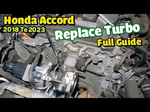 How to replace Turbo on Honda Accord 2018 to 2019    /   P0299 Turbo / Super Charger Underboost