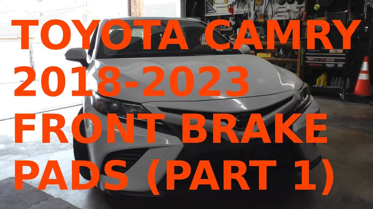 Toyota Camry 2018-2023 2.5 L - Replacing (Only) Front Brake Pads