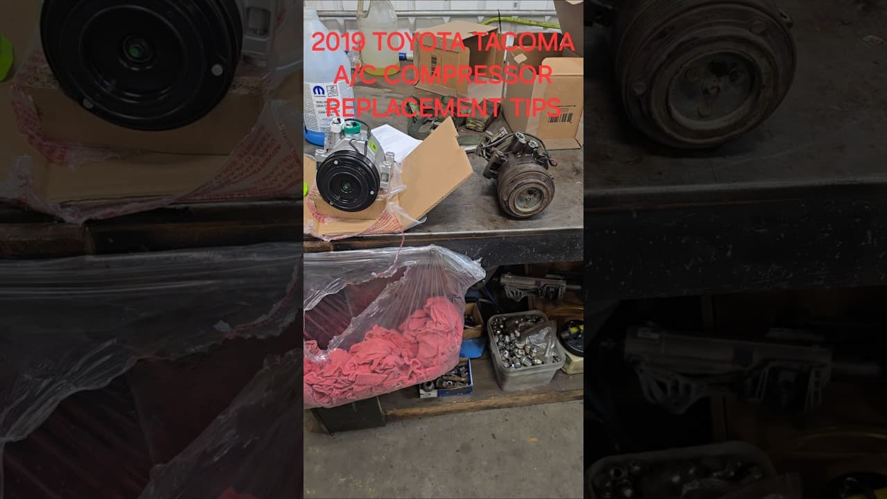 2019 TOYOTA TACOMA A/C COMPRESSOR REPLACEMENT TIPS
