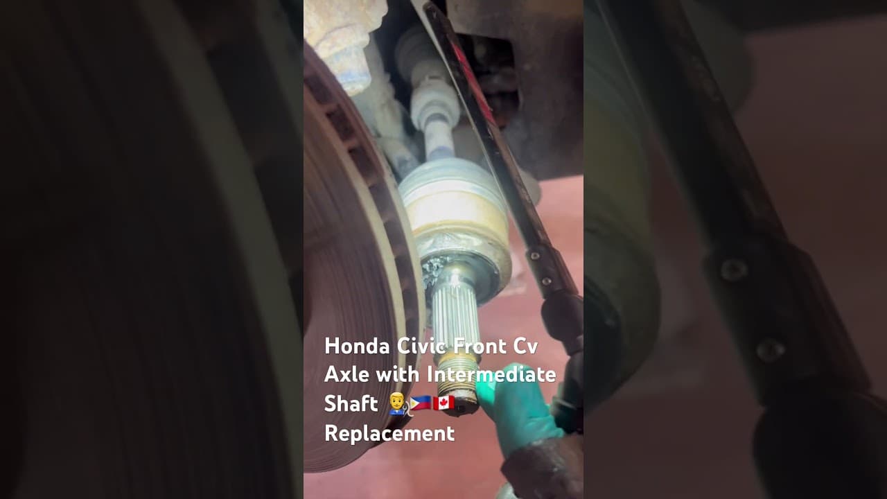 Honda Civic Cv Axle and Intermediate Shaft Replacement 👨‍🔧🇵🇭🇨🇦