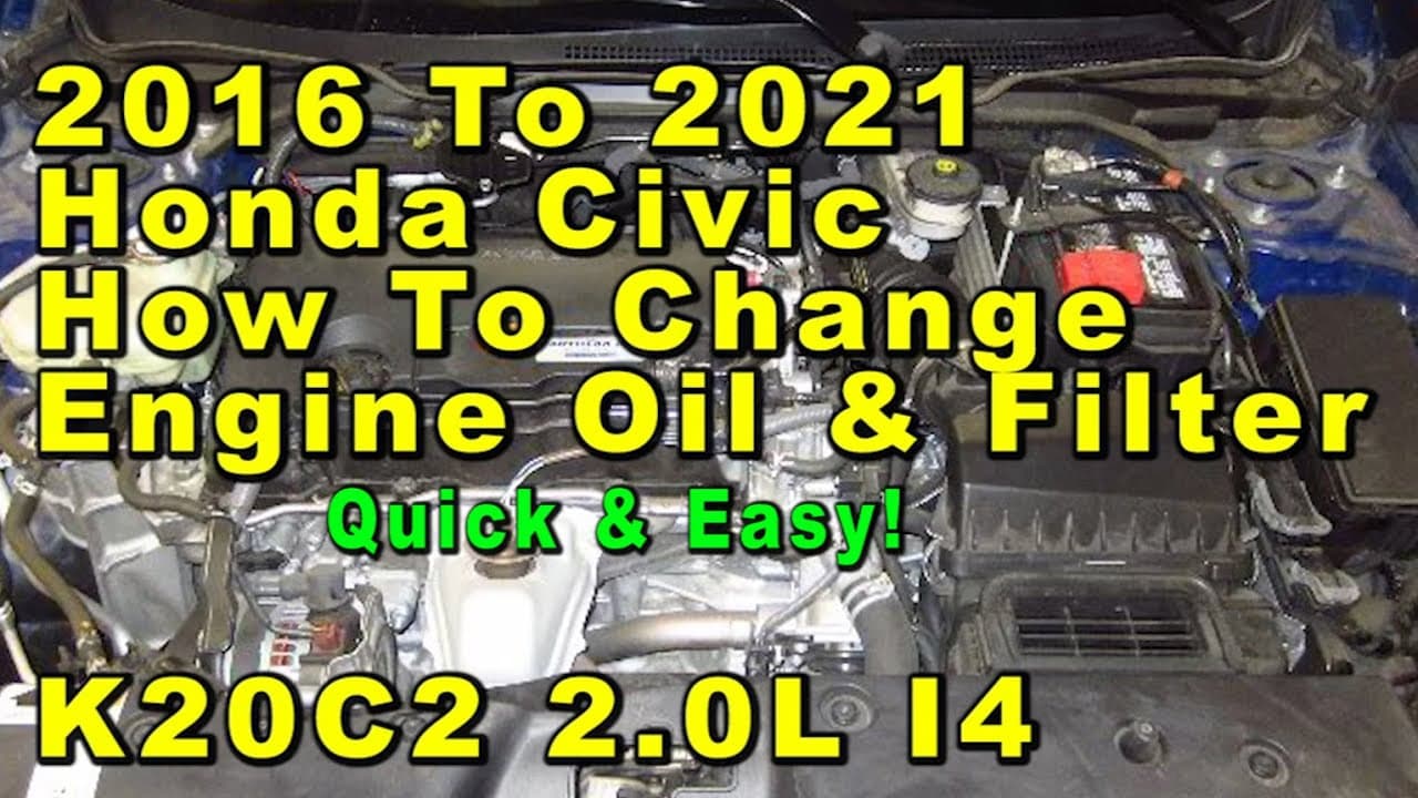 2016 To 2021 Honda Civic How To Change Engine Oil & Filter With Part Numbers - Quick & Easy