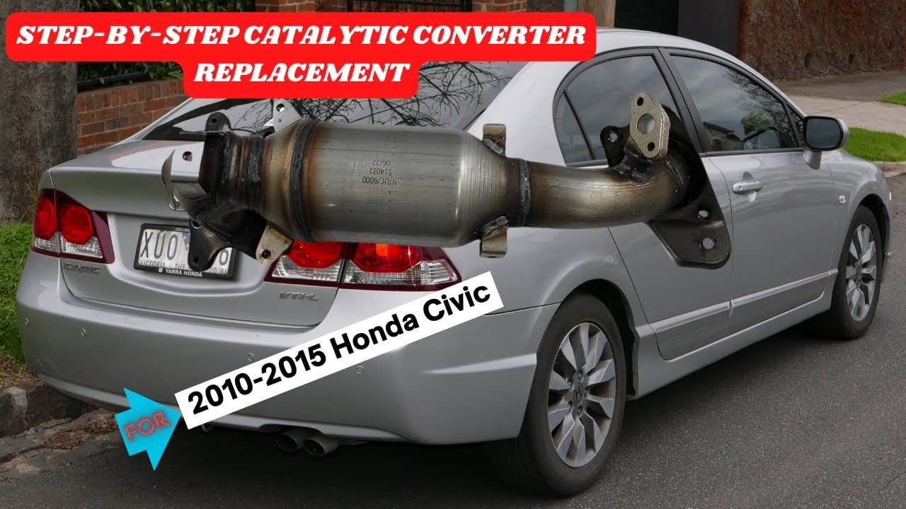 DIY Catalytic Converter Replacement: 2010-2015 Honda Civic