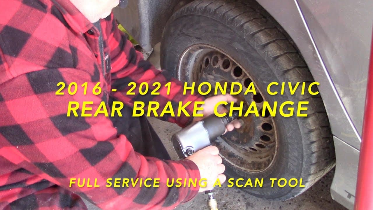 Changing Civic Rear Brakes With A Scan Tool 2016 to 2021