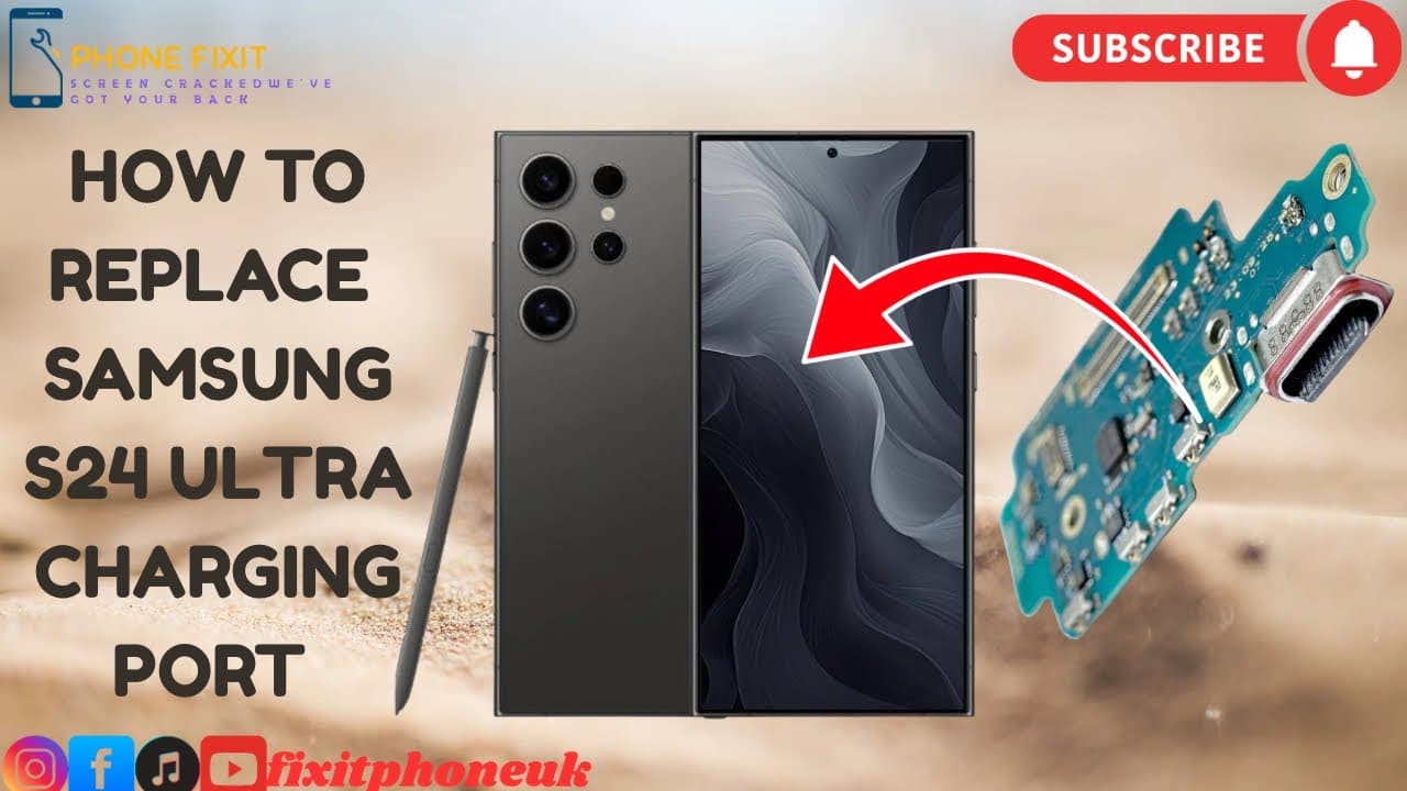 Samsung S24 Ultra- How To Replace Samsung S24 Ultra Charging Port | Phone Is Not Charging 