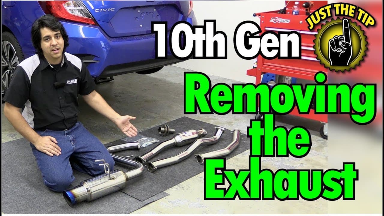 Just The Tip - Removing the Exhaust - 10th Gen Civic 2016 2017 2018 2019 2020 2021