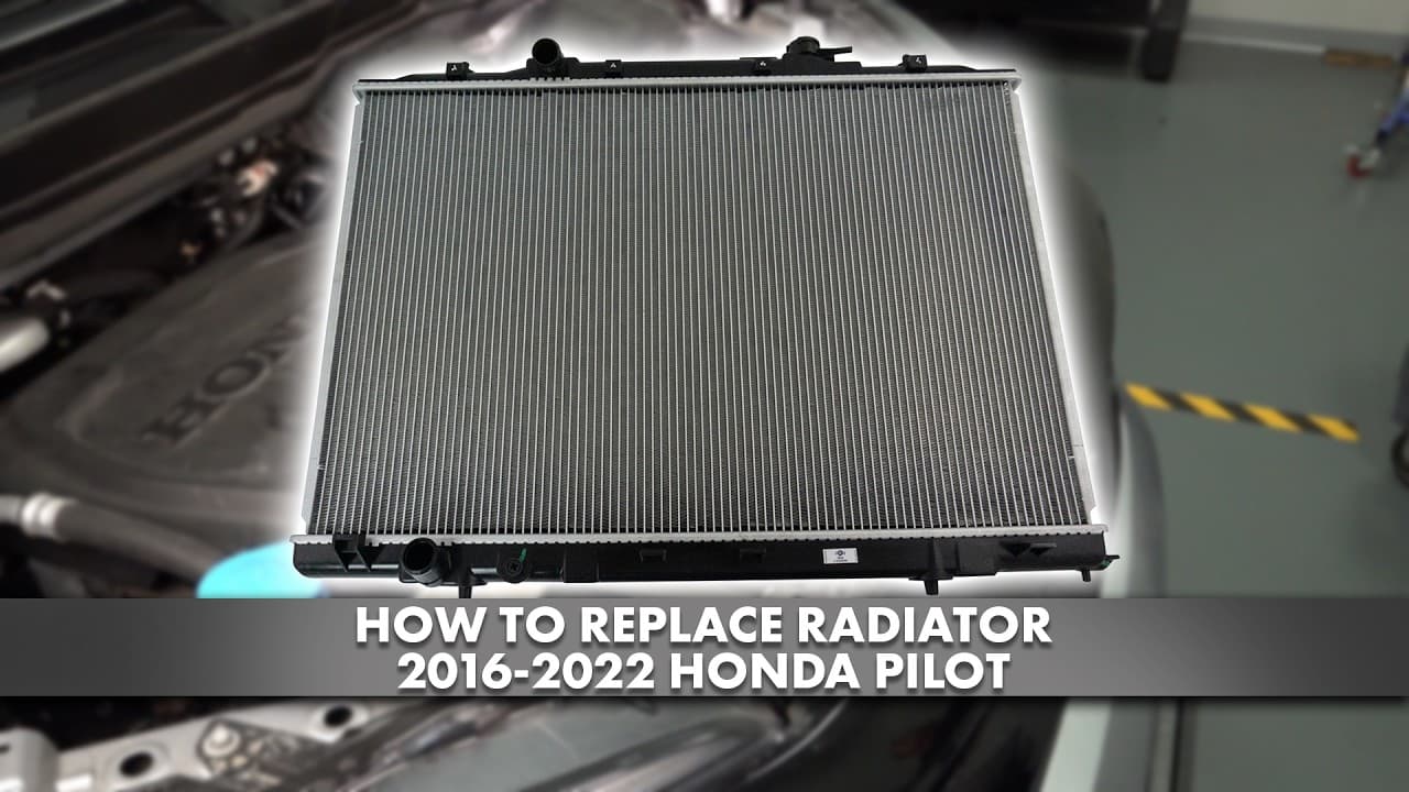 How to Replace Radiator 2016-2022 Honda Pilot