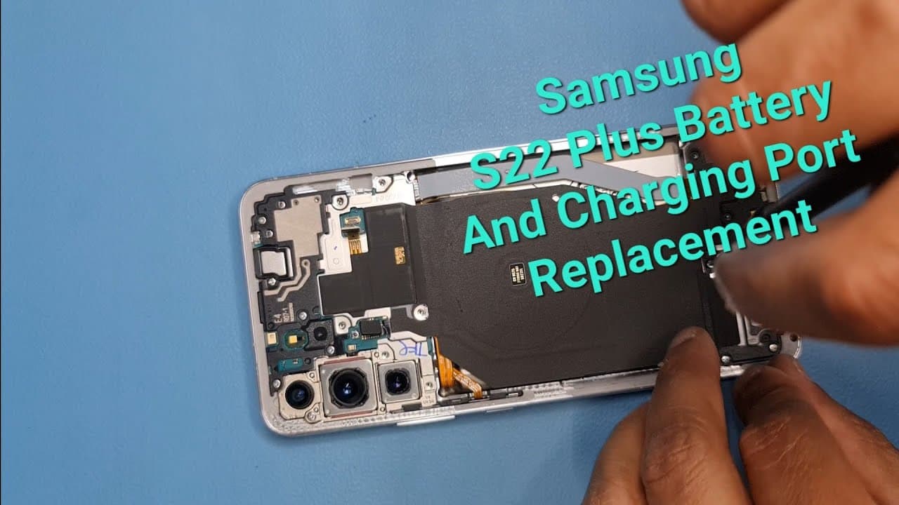 How to fix Battery on Samsung S22 Plus -  Battery And Charging port Replacement