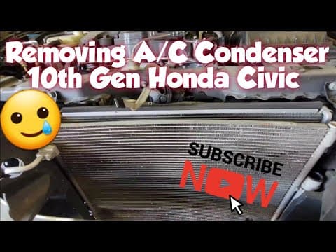 How to: Remove A/C Condenser 10th Gen Honda Civic (2016-2020)