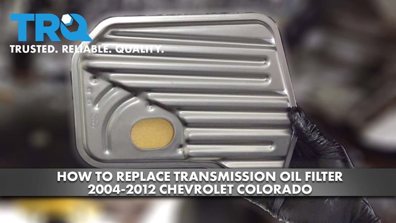 How to Replace Transmission Oil Filter 2004-2012 Chevrolet Colorado