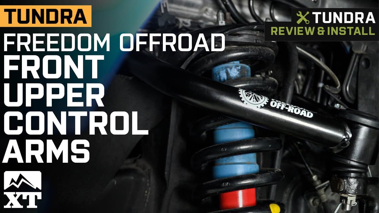 2007-2021 Tundra Freedom Offroad Front Upper Control Arms Review & Install