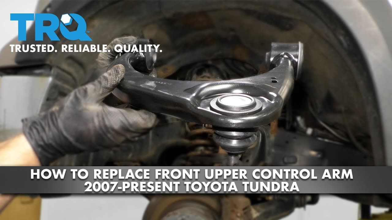 How to Replace Front Upper Control Arm 2007-Present Toyota Tundra