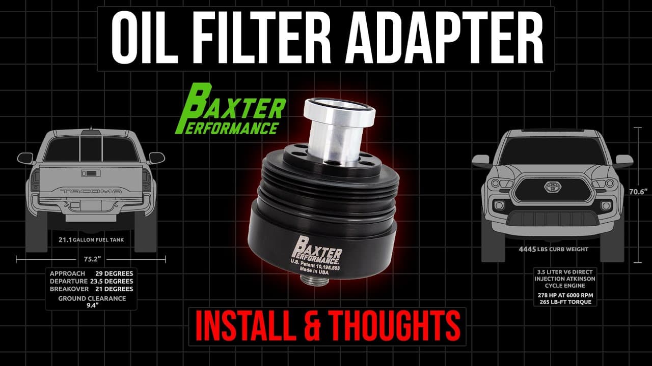 Baxter Performance Spin-On Oil Filter Adapter Toyota Tacoma 3rd Gen - Install & Thoughts