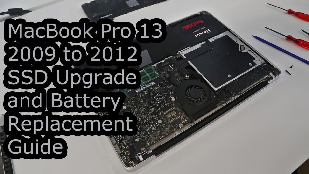 MacBook Pro 13 (2009-2012) SSD Upgrade and Battery Replacement Guide