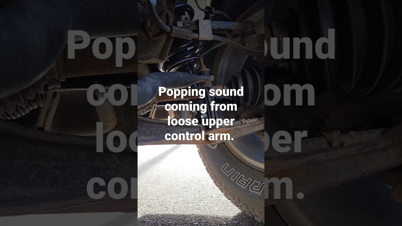 2011 GMC popping sound from loose upper control arm