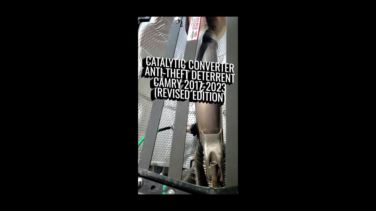 Catalytic Converter Anti-Theft Deterrent Camry 2017-2023 (Revised Edition) #catalyticconverter