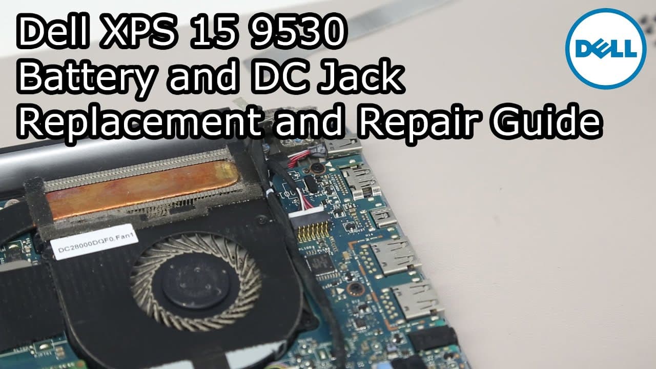 Dell XPS 15 9530 Battery and DC Jack Replacement and Repair Guide